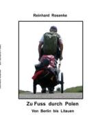 Ebook Zu Fuß durch Polen di Reinhard Rosenke edito da Books on Demand