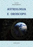 Ebook Astrologia e Oroscopo di Autori Vari edito da Tiemme Edizioni Digitali