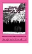 Ebook Memoirs of Benjamin Franklin; Written by Himself. [Vol. 2 of 2] di Benjamin Franklin edito da anamsaleem