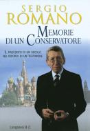 Ebook Memorie di un conservatore di Sergio Romano edito da Longanesi