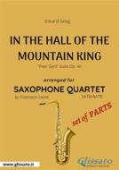 Ebook In The Hall Of The Mountain King - Saxophone Quartet set of PARTS di Edvard Grieg, Francesco Leone edito da Glissato Edizioni Musicali