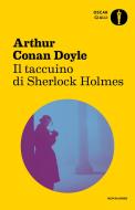 Ebook Il taccuino di Sherlock Holmes di Conan Doyle Arthur edito da Mondadori