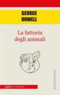 Ebook La fattoria degli animali di George Orwell edito da Edizioni Clandestine