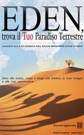 Ebook Eden, trova il Tuo Paradiso Terrestre di Roberto Stanzani, Sergio Senesi edito da Youcanprint