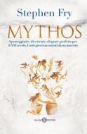 Ebook Mythos - Edizione italiana di Stephen Fry edito da Salani Editore
