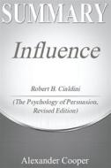 Ebook Summary of Influence di Alexander Cooper edito da Ben Business Group LLC