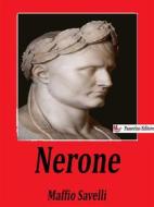 Ebook Nerone di Maffio Savelli edito da Passerino