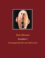 Ebook Kundalini  I di Harry Eilenstein edito da Books on Demand