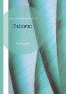 Ebook Baluster di Christoph Sebastian Widdau edito da Books on Demand