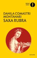 Ebook Saxa Rubra di Comastri Montanari Danila edito da Mondadori