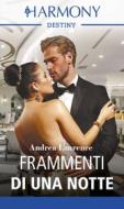 Ebook Frammenti di una notte di Andrea Laurence edito da HarperCollins Italia