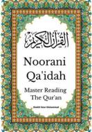 Ebook Noorani Qa&apos;idah: Master Reading the Qur&apos;an di Shaykh Noor Muhammad edito da Heaven on Earth Publications