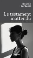 Ebook Le testament inattendu di Bernard Caprasse edito da Weyrich