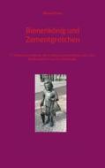 Ebook Bienenkönig und Zementgretchen di Richard Deiss edito da Books on Demand