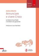 Ebook Annunciare e vivere Cristo di Andrea Albertin edito da Edizioni Messaggero Padova