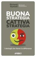 Ebook Buona Strategia Cattiva Strategia di Richard Rumelt edito da Feltrinelli Editore