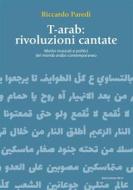 Ebook T-arab: rivoluzioni cantate di Riccardo Paredi edito da Marcianum Press