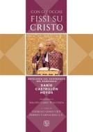 Ebook Con gli occhi fissi su Cristo di Darío Castrillon Hoyos edito da Velar