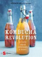 Ebook Kombucha Revolution di Stephen Lee edito da Edizioni Sonda