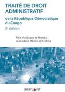 Ebook Traité de droit administratif de la République Démocratique du Congo di Jean-Marie Mboko DJ&apos;Andima, Félix Vunduawe te Pemako edito da Bruylant