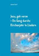 Ebook Jesu, geh voran di Joachim Scherf edito da Books on Demand