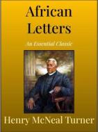 Ebook African Letters di Henry McNeal Turner edito da Andura Publishing