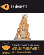 Ebook Analisi matematica I.6 La derivata (PDF - Spicchi) di Monica Conti, Davide L. Ferrario, Susanna Terracini, Gianmaria Verzini edito da Apogeo Education