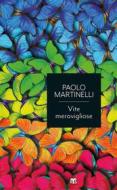 Ebook Vite meravigliose di Paolo Martinelli edito da TS Edizioni