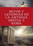 Ebook Mitos y leyendas de la antigua Grecia y Roma (traducido) di E.M. Berens edito da Anna Ruggieri