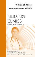 Ebook Victims of Abuse, An Issue of Nursing Clinics di Sharon Stark edito da Saunders