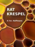 Ebook Rat Krespel di E. T. A. Hoffmann edito da Books on Demand