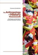 Ebook The Anthropology of History Reassessed di Evamaria Sandkühler edito da regiospectra Verlag Berlin