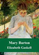 Ebook Mary Barton di Elizabeth Gaskell edito da Freeriver Publishing
