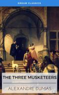 Ebook The Three Musketeers (Dream Classics) di Alexandre Dumas, Dream Classics edito da Adrien Devret