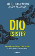 Ebook Dio esiste? di Paolo Flores d'Arcais, Joseph Ratzinger edito da Mimesis Edizioni