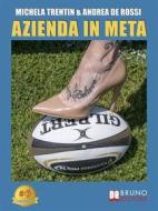 Ebook Azienda In Meta di Michela Trentin, Andrea De Rossi edito da Bruno Editore