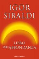 Ebook Libro dell'abbondanza di Sibaldi Igor edito da Sperling & Kupfer