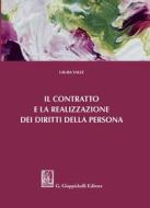 Ebook Il contratto e la realizzazione dei diritti della persona - e-Book di Laura Valle edito da Giappichelli Editore