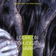 Ebook Louhi on pohjoisen väri di Sami Antero Nygrén, Katja Peltonen edito da Books on Demand