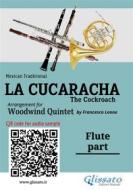 Ebook Flute part of "La Cucaracha" for Woodwind Quintet di Mexican Traditional, a cura di Francesco Leone edito da Glissato Edizioni Musicali
