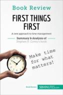 Ebook Book Review: First Things First by Stephen R. Covey di 50Minutes edito da 50Minutes.com