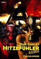 Ebook HITZEFÜHLER REDUX di John Shirley edito da BookRix