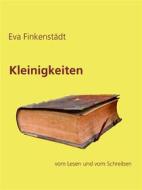 Ebook Kleinigkeiten di Eva Finkenstädt edito da Books on Demand