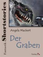 Ebook Fantastik Shortstories: Der Graben di Angela Mackert edito da Books on Demand