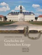 Ebook Geschichte der Schlesischen Kriege di Johannes Söngen edito da Books on Demand