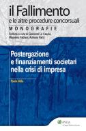 Ebook Postergazione e finanziamenti societari nella crisi di impresa di Paola Vella edito da Ipsoa