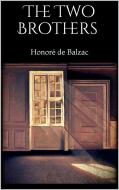 Ebook The Two Brothers di Honoré de Balzac edito da PubMe
