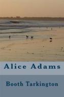 Ebook Alice Adams di Booth Tarkington edito da anamsaleem