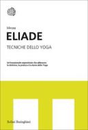 Ebook Tecniche dello Yoga di Mircea Eliade edito da Bollati Boringhieri