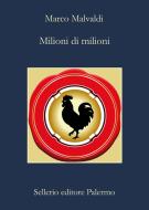 Ebook Milioni di milioni di Marco Malvaldi edito da Sellerio Editore